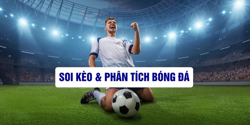 Soi kèo là một trong những chuyên mục hấp dẫn